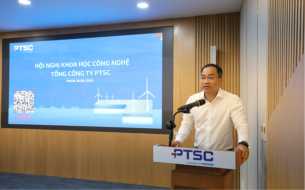 Hội nghị Khoa học Công nghệ PTSC Tháng  3/2026: Định hình trụ cột..