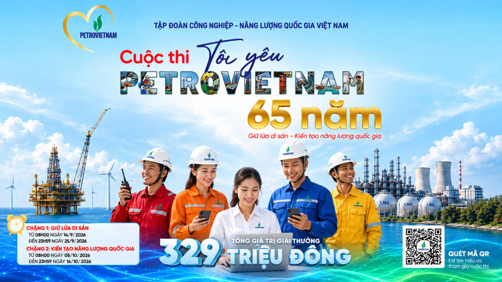 “I Love PETROVIETNAM” Contest: 65 Years – Not Only to Remember, but to Understand and Carry Forward